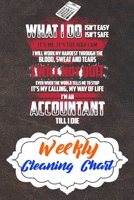 Weekly Cleaning Chart: Yearly Monthly Weekly Daily Household Cleaning Schedule Planner (Undated - Start Any Time) House Keeping Cleaning and Maintenance List Schedule for Accountants and Accounting Ma 1677628715 Book Cover