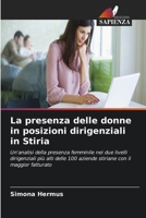 La presenza delle donne in posizioni dirigenziali in Stiria (Italian Edition) 6630023927 Book Cover