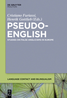 Pseudo-English: Studies on False Anglicisms in Europe 1614516715 Book Cover
