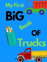 My First Big Book of Trucks: Coloring book 120 page B08SCVCJ8H Book Cover