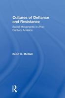 Social Movements in 21st Century America: Cultures of Defiance and Resistance 1138239712 Book Cover