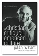 A Christian Critique of American Culture: An Essay in Practical Theology 1597522333 Book Cover