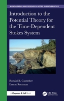 Introduction to the Potential Theory for the Time-Dependent Stokes System 0367408600 Book Cover
