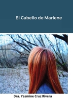 El Cabello de Marlene 1304015130 Book Cover