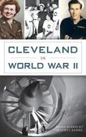 Cleveland in World War II 1626198829 Book Cover