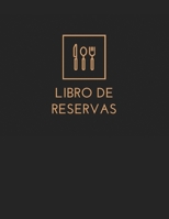 Libro de Reservas: Libro de Reservas para Restaurante, Hotel... 1659162475 Book Cover