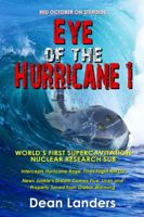 Eye of the Hurricane 1: World's First Supercavitation Nuclear Research Sub 1629897337 Book Cover