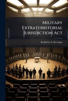 Military Extraterritorial Jurisdiction Act 1025066286 Book Cover