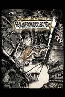 The Man From Rock Bottom 1954094493 Book Cover