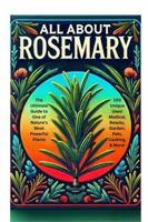 ALL ABOUT ALOE: The Ultimate Guide to One of Nature's Most Powerful Plants (Nature's Miracles) 1964555116 Book Cover