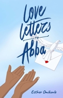 Love Letters to Abba B0DQQ4G7S4 Book Cover