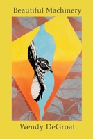 Beautiful Machinery 0997914971 Book Cover