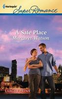 A Safe Place 0373717687 Book Cover