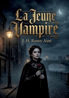 La Jeune Vampire: Le mystère d'une résurrection à Londres (French Edition) B0H6DWGC71 Book Cover
