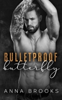 Bulletproof Butterfly B084DGMLJV Book Cover