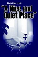 "A Nice and Quiet Place" 1425919308 Book Cover