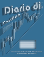 Diario Di Trading: solo vero trader professionista fa diario di trading, se vuoi diventare lo devi fare!!!! (Italian Edition) 1699260885 Book Cover