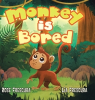 Monkey is Bored 0228829534 Book Cover