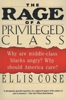 The Rage of a Privileged Class 0060182393 Book Cover