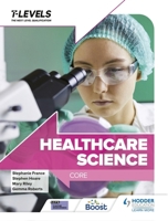 Healthcare Science T Level: Core 1398361283 Book Cover