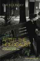 After the Holocaust: Jewish Survivors in Germany after 1945 1844133176 Book Cover