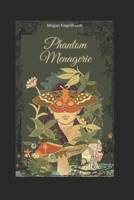 A Phantom Menagerie B0BYBNCZ5W Book Cover