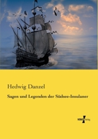 Sagen Und Legenden Der Sudsee-Insulaner 3737225583 Book Cover