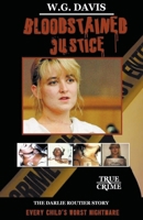Bloodstained Justice The Darlie Routier Story 1393612415 Book Cover
