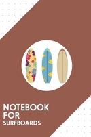Notebook for surfboards: Dotted Journal with Colourful Surfboards Design - Cool Gift for a friend or family who loves surfboard presents! | 6x9" | 180 ... College, Tracking, Journaling or as a Diary 169093932X Book Cover