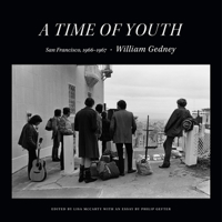 A Time of Youth: San Francisco, 1966–1967 147801055X Book Cover