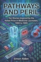 Evidence and Evasion: Ten Stories Inspired by the Nobel Prize in Medicine Laureates, 2000 to 2009 (The Nobel Medicine Stories: A Decade-by-Decade Short Story Series) B0GRB14561 Book Cover