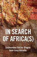 In Search of Africa(s): Universalism and Decolonial Thought 1509540296 Book Cover