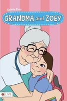Grandma and Zoey 168293506X Book Cover