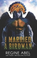 I Married a Birdman 1998857026 Book Cover