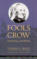 Fools Crow: Wisdom and Power 0933031351 Book Cover