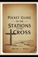 Pocket Guide to the Stations of the Cross B0FWLNQSKT Book Cover