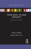 From Boal to Jana Sanskriti: Practice and Principles 0367736896 Book Cover