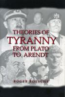 Theories of Tyranny: From Plato to Arendt 027101458X Book Cover