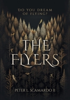 The Flyers: Do You Dream of Flying? 1737540460 Book Cover