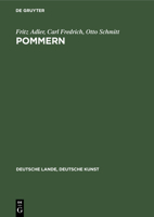 Pommern: Aufgenommen von der Staatlichen Bildstelle (Deutsche Lande, Deutsche Kunst) 3112331699 Book Cover