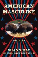 American Masculine 1555975887 Book Cover