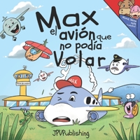 Max, el Avi�n que No Pod�a Volar 1072551349 Book Cover