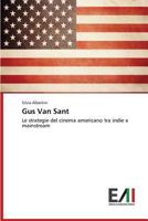 Gus Van Sant 3639842448 Book Cover