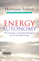 Energy Autonomy: The Economic, Social and Technological Case for Renewable Energy 1138382256 Book Cover