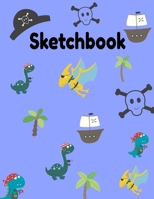 Sketchbook : Cute Dinosaur Sketchbook for Kids and Adults with 110 Pages of 8. 5 X 11 Blank White Paper for Drawing, Doodling or Learning to Draw 1713316501 Book Cover