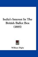India's Interest In The British Ballot Box 1167187253 Book Cover
