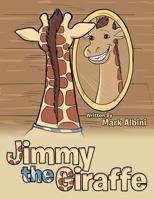 Jimmy the Giraffe 1480830984 Book Cover