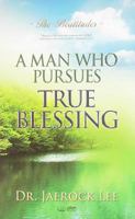 A Man Who Pursues True Blessing 8975572153 Book Cover