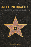 Reel Inequality: Hollywood Actors and Racism 0813586291 Book Cover