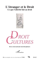L'étranger et le Droit: Ce que l'altérité fait au droit (Droits Et Cultures) (French Edition) 2343159432 Book Cover